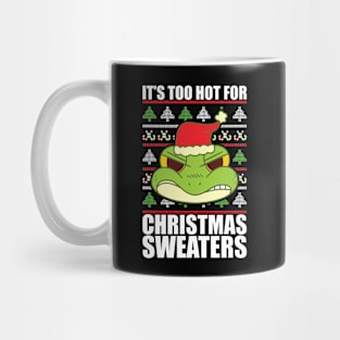 Its Too Hot For Christmas Sweaters Angry Frog Mug